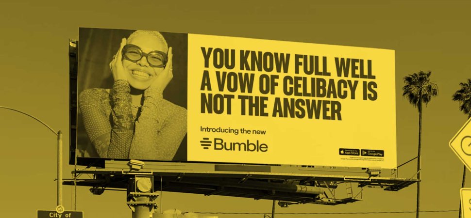 In 4 Words, Bumble Showed the Right Way to Fix a Major Marketing Fail