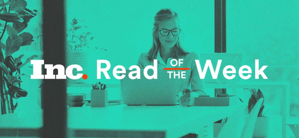 Introducing the All-New 'Inc. Read of the Week' Newsletter