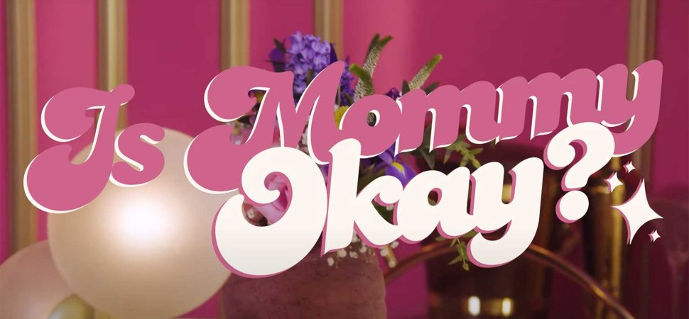 What Brands Can Learn From the Viral 'Is Mommy Okay?' PSA