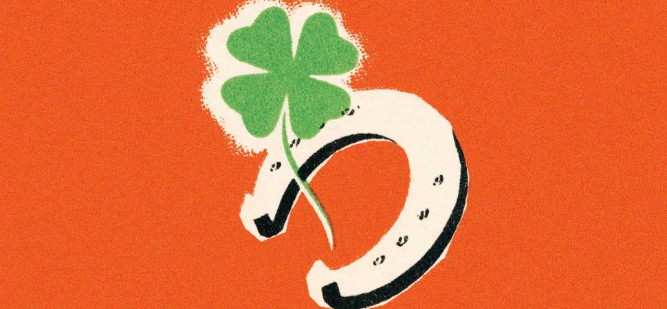 How to Be a Lot Luckier, Starting Tomorrow: a Neurologist Says There Are 4 Types of Luck, and 3 You Almost Completely Control